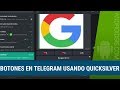Tutoriales Telegram: Cómo crear mensajes con botones usando Quicksilver