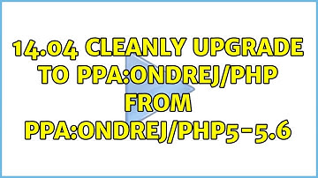 Ubuntu: 14.04 Cleanly upgrade to ppa:ondrej/php from ppa:ondrej/php5-5.6