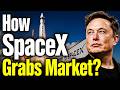 How Elon Musk & SpaceX Grab Market? How Elon Musk & SpaceX Kills Middlemen? SpaceX-BCS-2