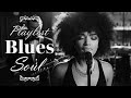 Top Soulful Blues Songs | Etta James, Sam Cooke, Otis Redding Vocals