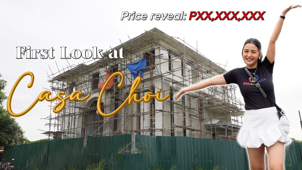 Kris Bernal's DREAM HOUSE | First Look + Construction Update | CASA CHOI Episode 1 🌻