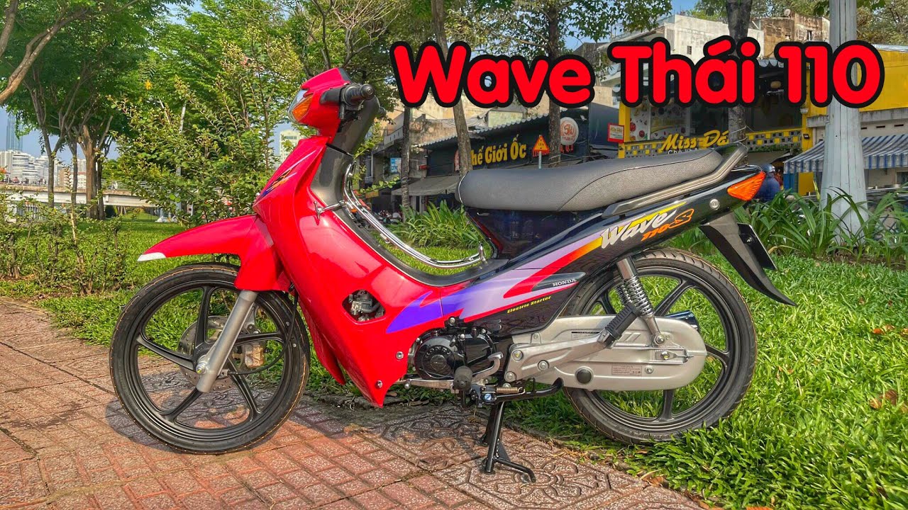 Wave Thái 110 DỌN MỚI, lên Mâm Wave Nice, cực chất Êm... - youtube