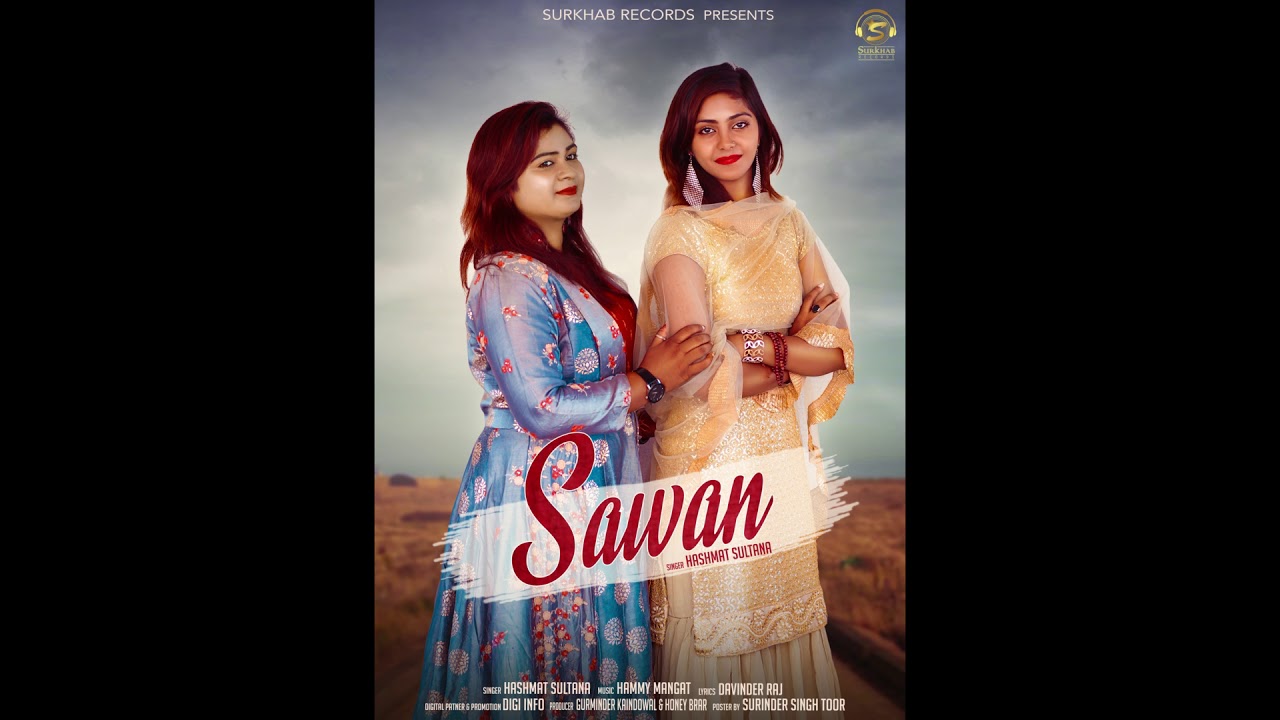 Watch SAWAN ( Full Song ) | Hashmat Sultana | Hammy Mangat | Latest Punjabi Songs 2018 on YouTube Watch SAWAN ( Full Song ) | Hashmat Sultana | Hammy Mangat | Latest Punjabi Songs 2018 on YouTube