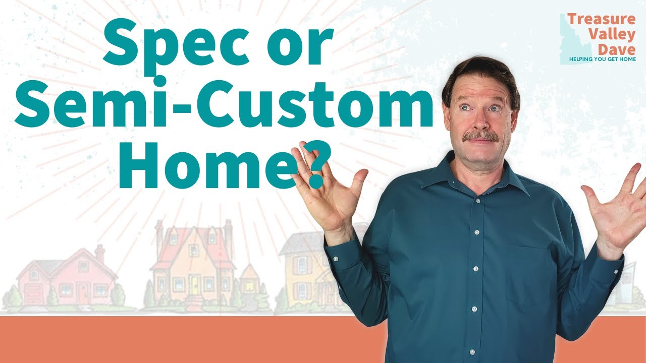 Good To Know What Is A Spec Home What Is A Semi Custom Home YouTube