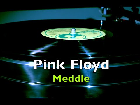 Pink Floyd - 1st UK press - Meddle - side 1 - YouTube