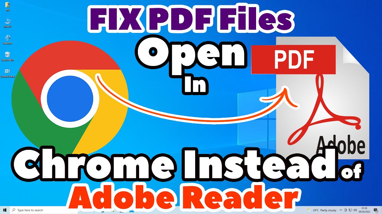 How to Fix PDF Files Open in Google Chrome Instead of Adobe Reader ...