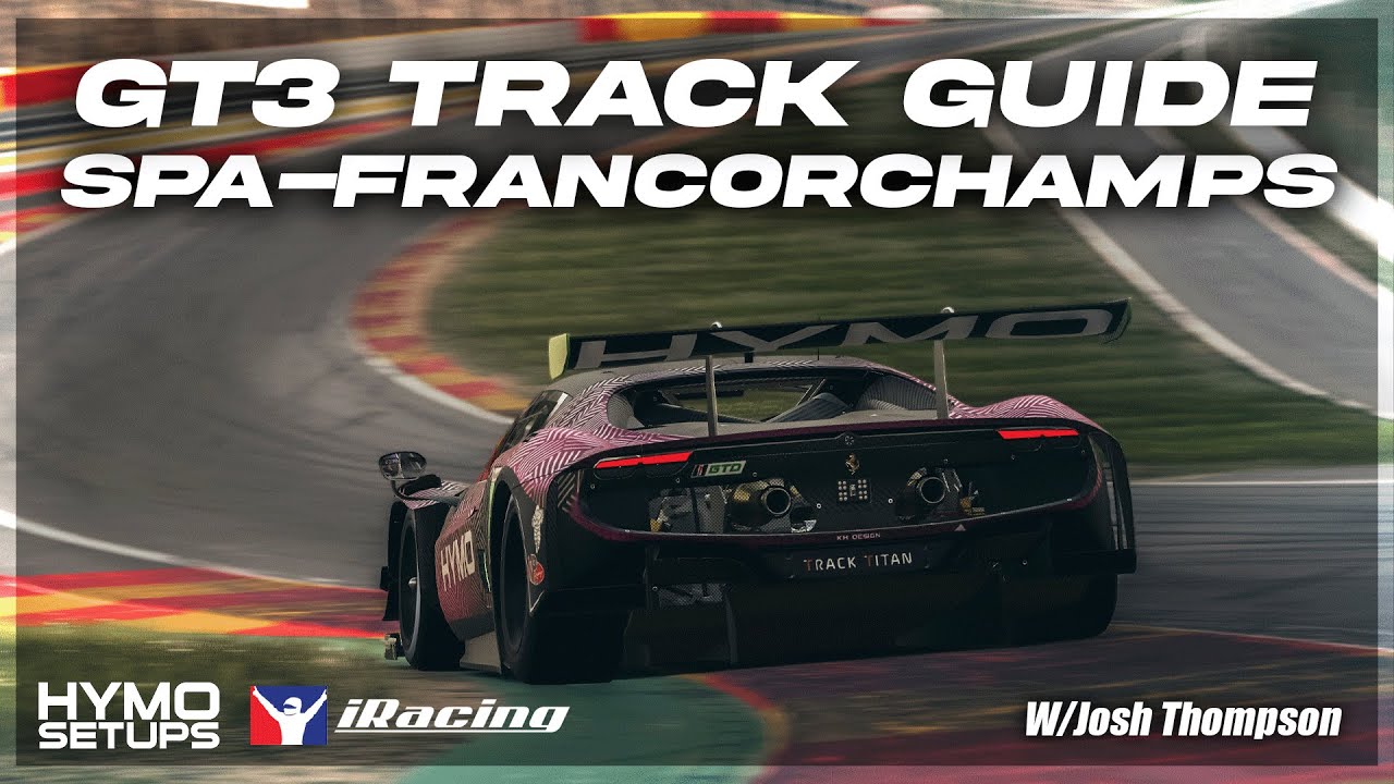 Руководство по трассе iRacing GT3 | Спа-Франкоршам | Сезон 2, 2025, неделя 10