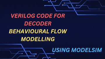DECODER USING BEHAVIOURAL MODEL(VERILOG)