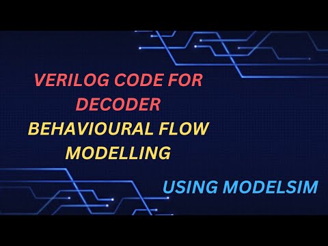 DECODER USING BEHAVIOURAL MODEL(VERILOG)