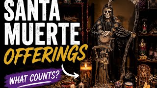 Santa Muerte Offerings Explained | What Counts as an Offering? Food, Tequila, Prayer & Devotion