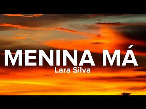 Lara Silva   Menina M LyricsLetra