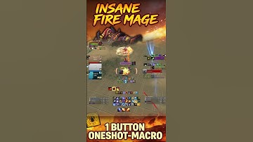 INSANE Fire Mage 1‑Button One Shot Macro