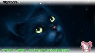 「NIGHTCORE」~ ''Animal'' - By J2 [feat. Keeley Bumford]