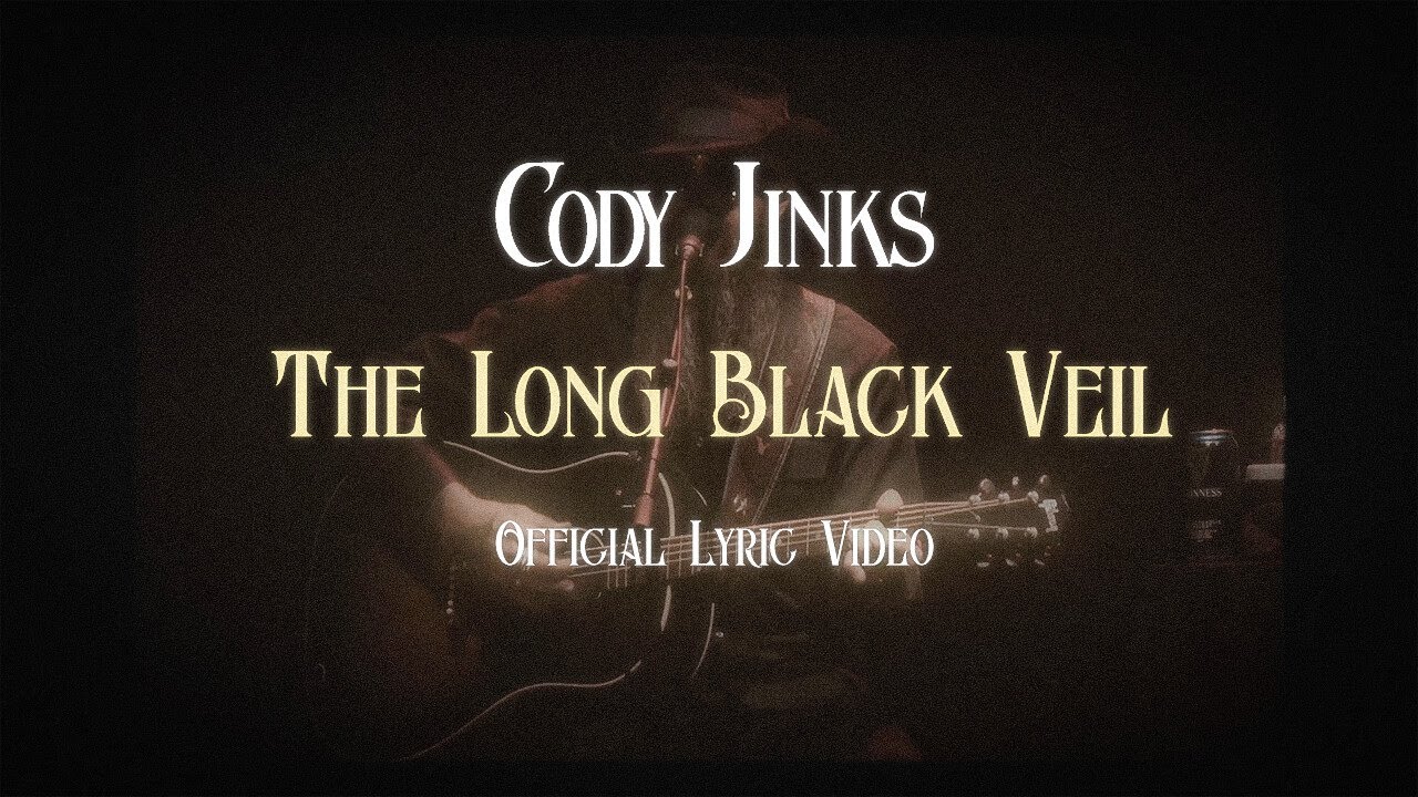 在 YouTube 上觀看「Cody Jinks - The Long Black Veil (Official Lyric Video)」 在 YouTube 上觀看「Cody Jinks - The Long Black Veil (Official Lyric Video)」