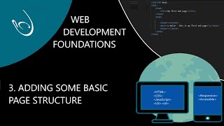 Web Development Foundations - Learn HTML, CSS & JavaScript  - part 3. adding basic page structure