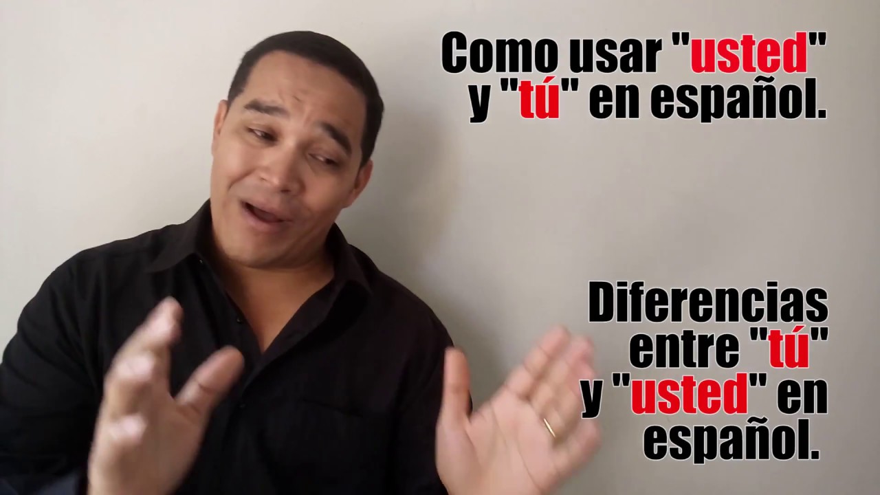 Como Usar usted Y t En Espa ol YouTube