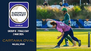 🔴 European Cricket League, 2024 | Group B, Finals Day | Cartama Oval, Malaga, Spain | Live Cricket