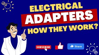 What are electrical adapters and how they work?