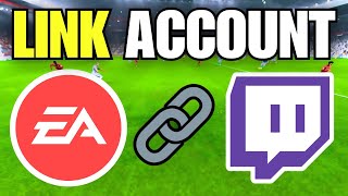 How To Link EA Account to Twitch Account