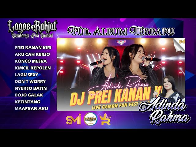 DJ PREI KANAN KIRI - ADINDA RAHMA | FULL ALBUM 2024 | GAMON FUN FEST, NIRWANA COMEBACK, RC MUSIC class=