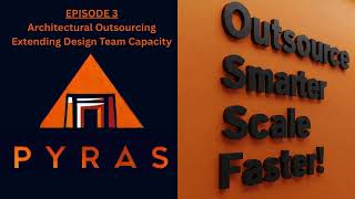 Episode 3 Architectural Outsourcing  Extending Design Team Capacity