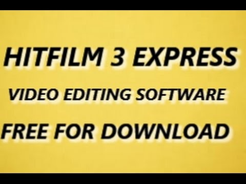 how to download hitfilm express how to download hitfilm express