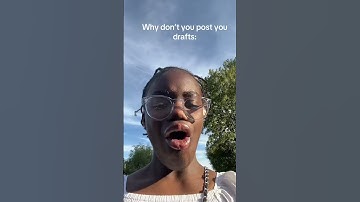 Why don’t you post your drafts pt4