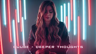 Cuube - Deeper Thoughts