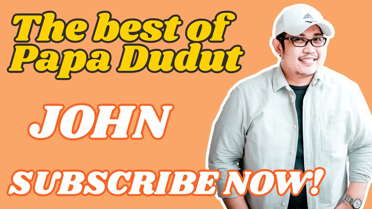 JOHN (THE BEST OF PAPA DUDUT)