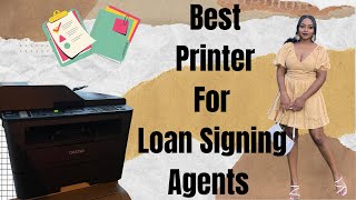 The BEST PRINTER for New Loan Signing Agents Weekend Signing Refilling Notary Stamp more