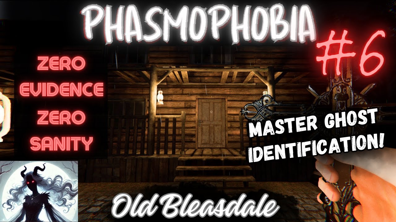 No Sanity, No Evidence - Master Ghost Identification | Phasmophobia (#6)