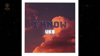 Download Lagu Uks - I know (official audio) MP3
