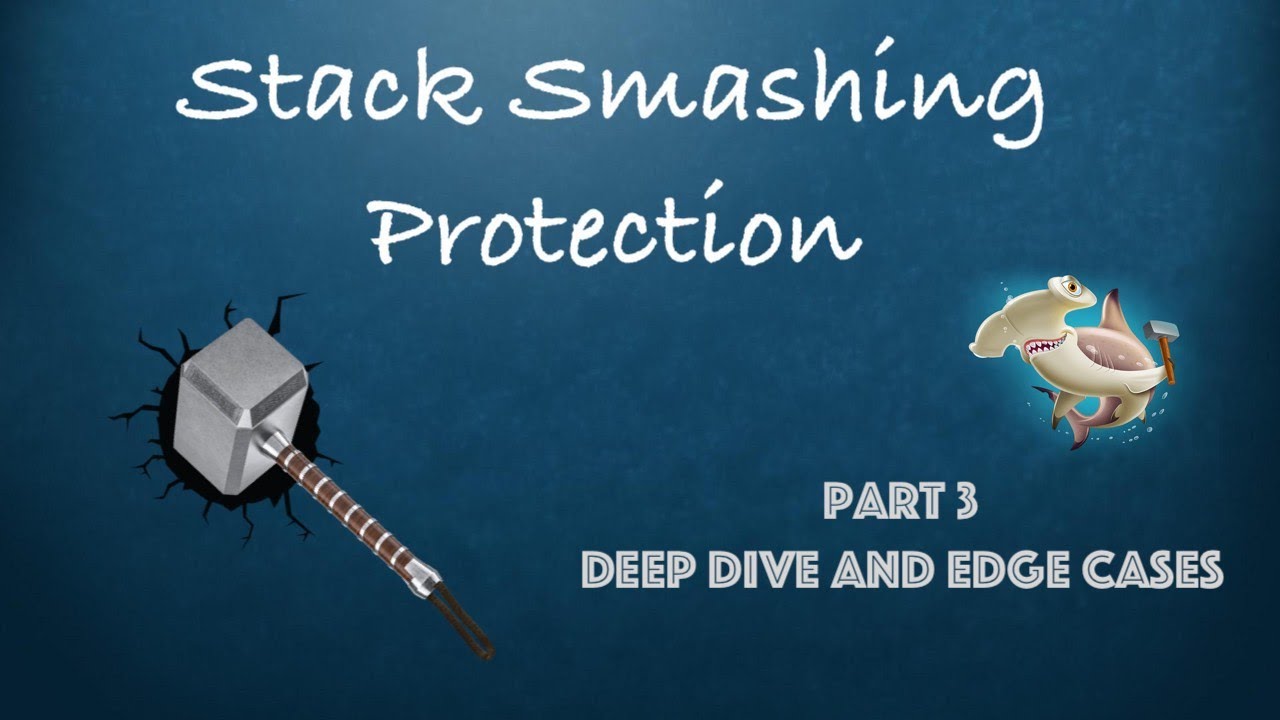 Stack Smashing Protection Part 3 Deep Dive and Edge Cases YouTube