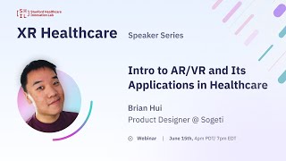 : XR Healthcare: Intro to AR/VR and Its Applications in Healthcare