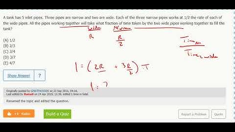Work 9- A tank has 5 inlet pipes. Three pipes are narrow and two are wide. Each of the three narrow