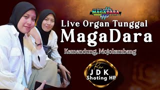 🔴 MagaDara live musik organ tunggal - Kamis 19 Maret 2026