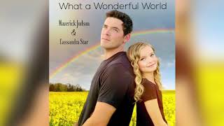 Cassandra Star &amp; Maverick Judson - What A Wonderful World (cover)