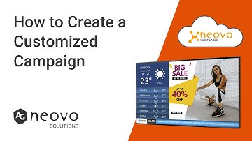How to Create a Customized Campaign on Digital Signage | Neovo Signage | #3