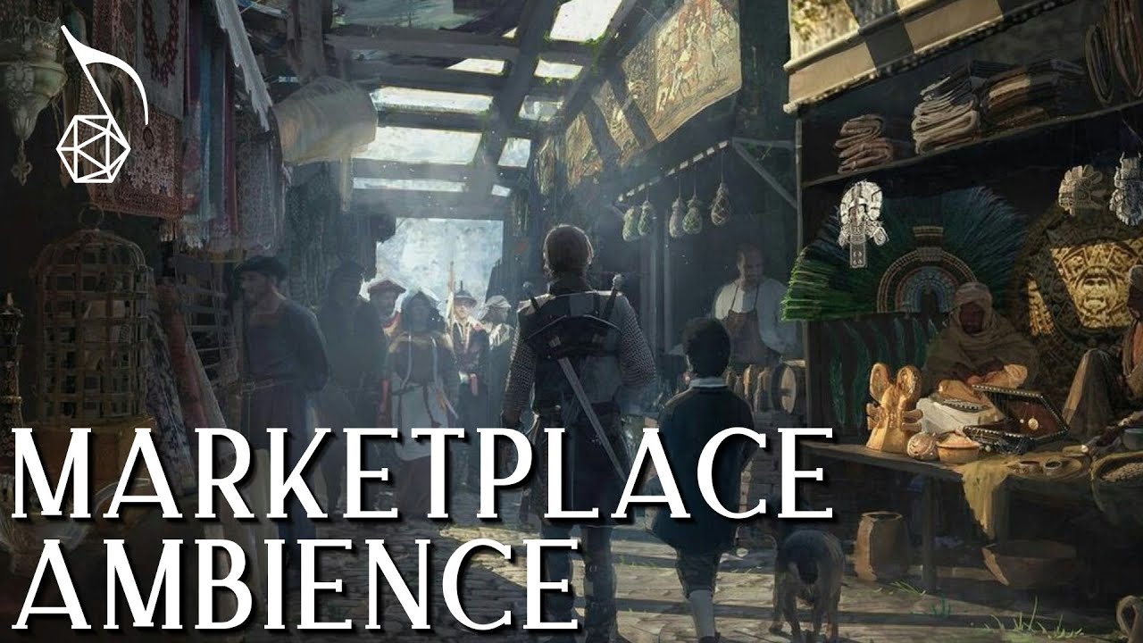 Marketplace Ambience | Medieval Fantasy | D&D & RPG Soundscape for Streaming or Playing at Home Marketplace Ambience | Medieval Fantasy | D&D & RPG Soundscape for Streaming or Playing at Home