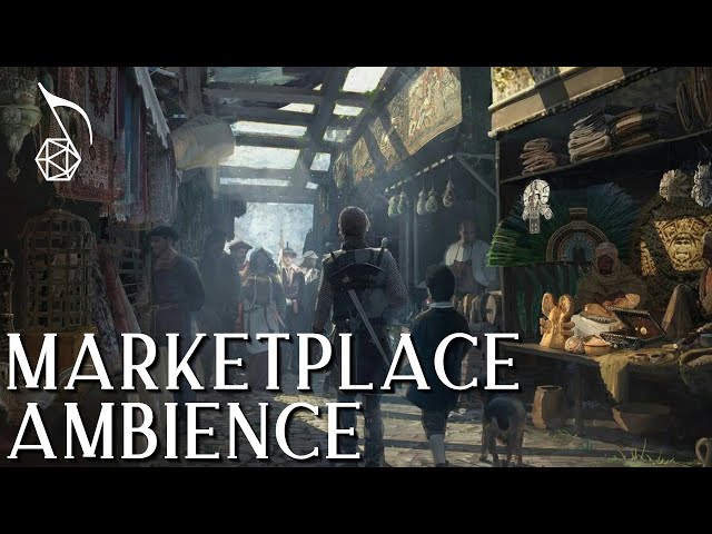 Marketplace Ambience | Medieval Fantasy | D&D & RPG Soundscape for Streaming or Playing at Home class=