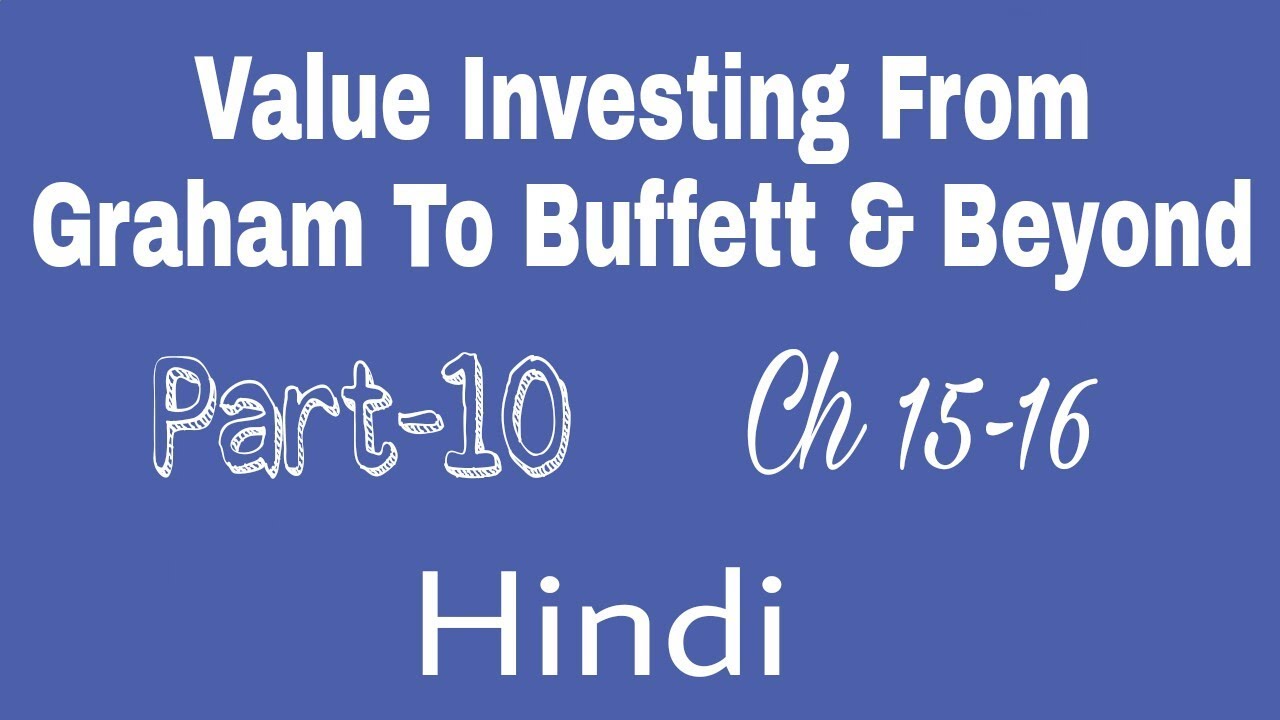 Value Investing From Graham To Buffett & Beyond - Part 10 (Hindi) - YouTube