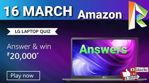 Amazon LG Laptop Quiz Answers 16 MARCH | Fun Zone Quiz Time