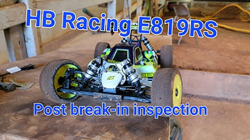 HB Racing E819RS Post break-in inspection!