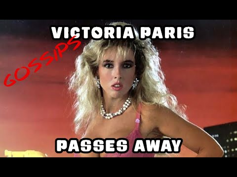 Victoria Paris passes away