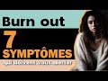 BURN OUT : Les 7 symptômes qui doivent vous ALERTER