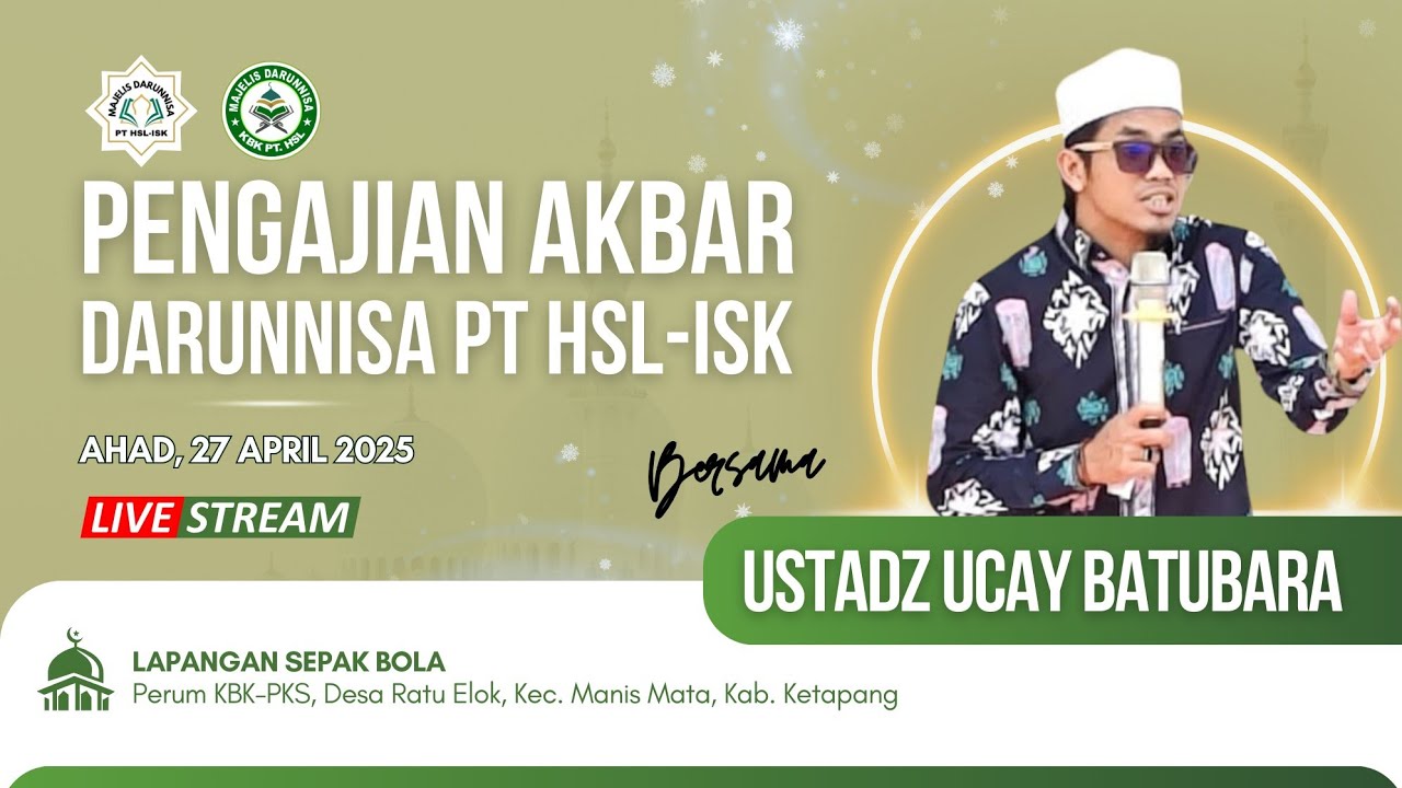 PENGAJIAN AKBAR DARUNNISA KBK-PKS BERSAMA USTADZ UCAY BATUBARA