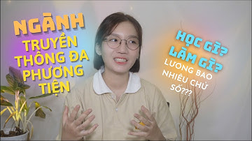 TRUYỀN THÔNG ĐA PHƯƠNG TIỆN rốt cục là học cái gì và làm cái gì ???