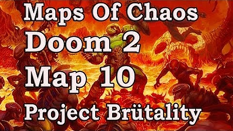 Project Brütality: Maps Of Chaos:  Map 10 Gameplay