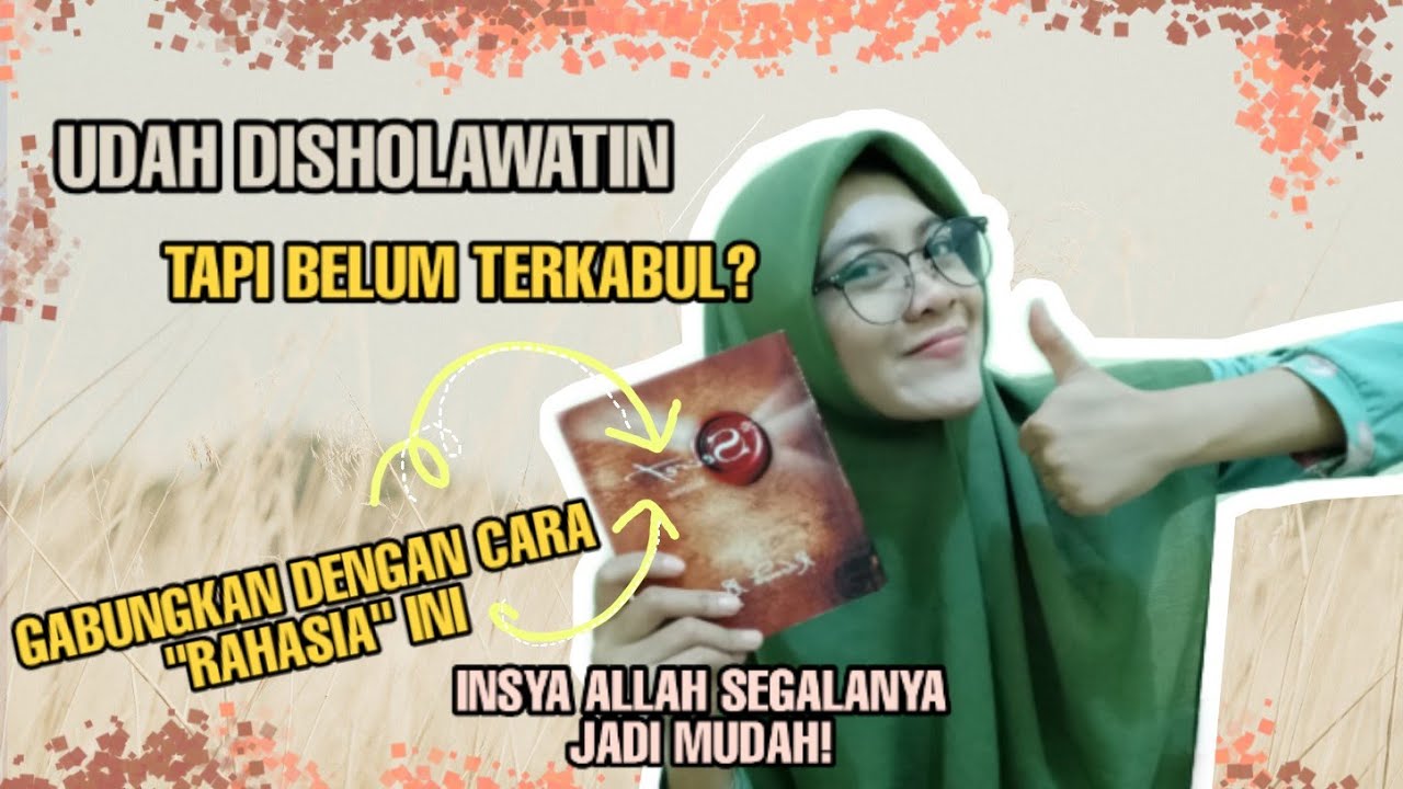 Jangan Cuma Disholawatin. Terapkan Cara ini Juga! Insya Allah Keajaiban Akan Datang!