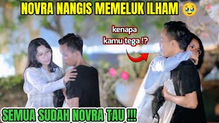 PART 5 NOVRA NANGIS SETELAH TAU ILHAM BUKAN GEMBEL 🥹 